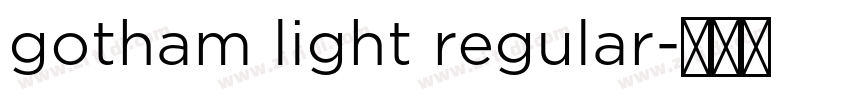 gotham light regular字体转换